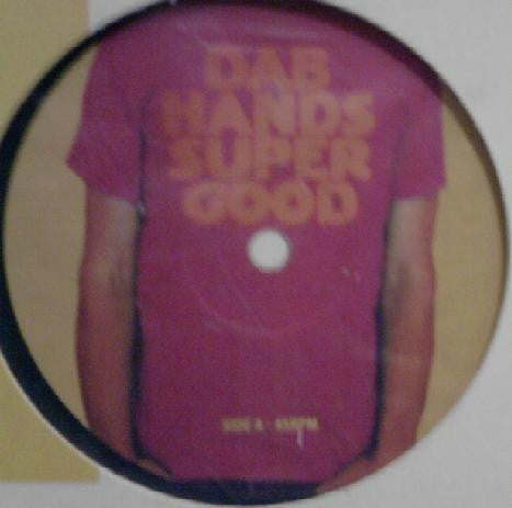 The Dab Hands : Supergood (12", Promo)