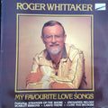Roger Whittaker : My Favourite Love Songs (LP, Album)