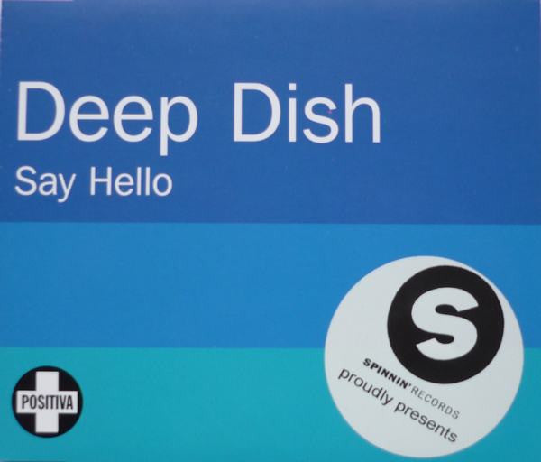 Deep Dish : Say Hello (CD, Single, Promo)