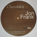 Jon Frank : Chocolata (12")