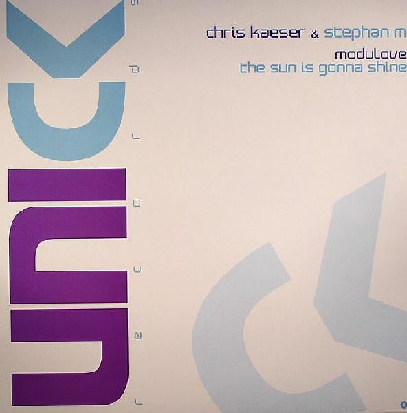 Chris Kaeser & Stéphane M : Modulove / The Sun is Gonna Shine (12")
