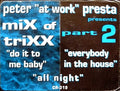 Peter Presta : Mix Of Trixx (Part 2) (12")