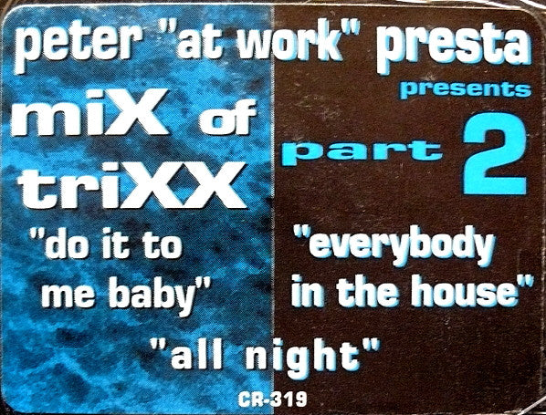 Peter Presta : Mix Of Trixx (Part 2) (12")