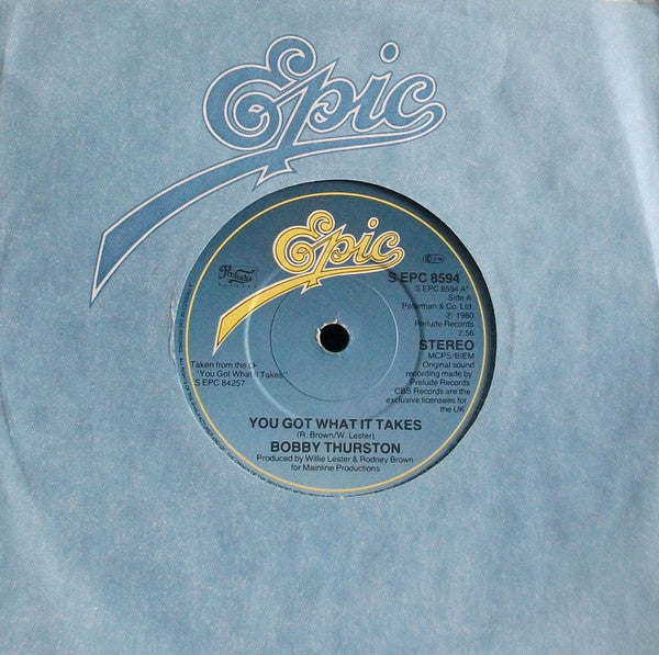 Bobby Thurston : You Got What It Takes (7", Single)