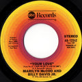 Marilyn McCoo & Billy Davis Jr. : Your Love / My Love For You (Will Always Be The Same) (7", Single, Pit)