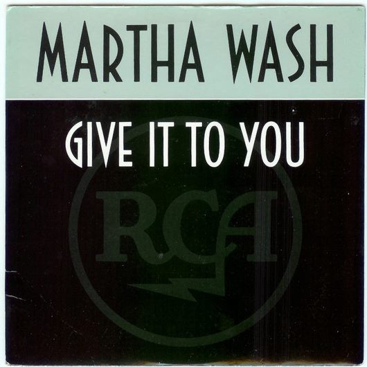 Martha Wash : Give It To You (7", Single)
