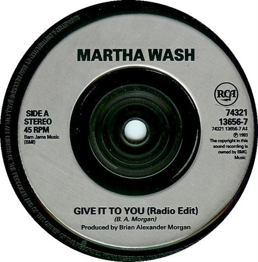 Martha Wash : Give It To You (7", Single)