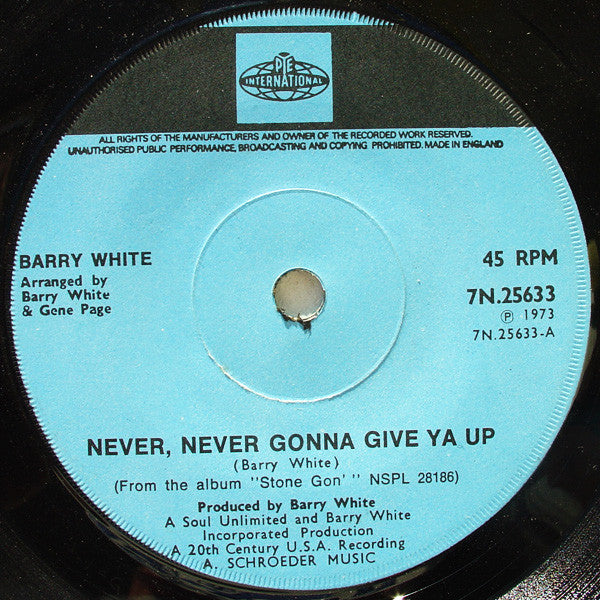 Barry White : Never, Never Gonna Give Ya Up (7")