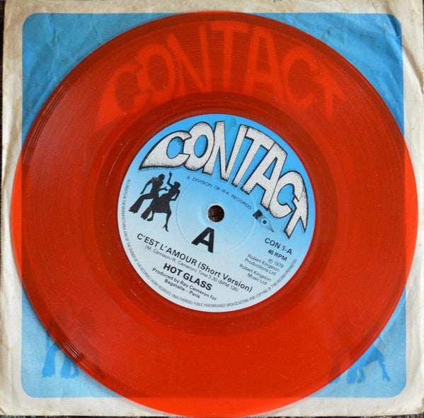 Hot Glass : C'est L'Amour (7", Single, Red)