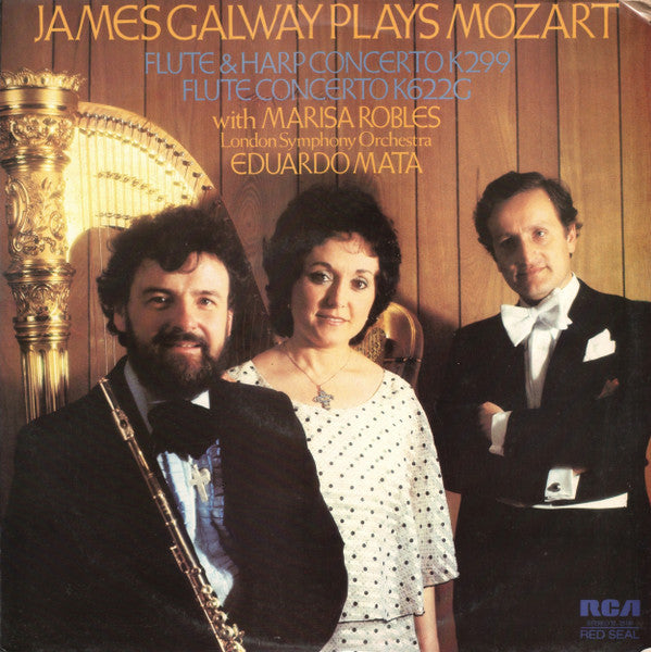 James Galway Plays Wolfgang Amadeus Mozart With Marisa Robles, London Symphony Orchestra, Eduardo Mata : Flute & Harp Concerto K299 / Flute Concerto K622G (LP)