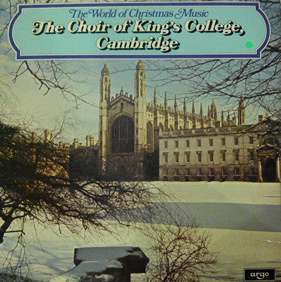 The King's College Choir Of Cambridge, David Willcocks : The World Of Christmas Music (LP, Comp)