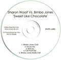 Sharon Woolf Vs. Bimbo Jones : Sweet Like Chocolate (CDr, Single, Promo)