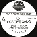 Positive Gang : Sweet Freedom (12", Promo)