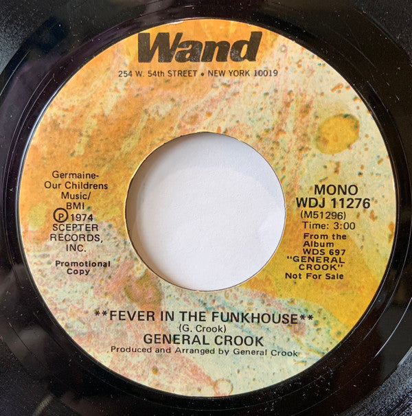 General Crook : Fever In The Funkhouse (7", Mono, Promo, Styrene)