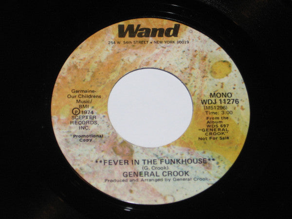 General Crook : Fever In The Funkhouse (7", Mono, Promo, Styrene)