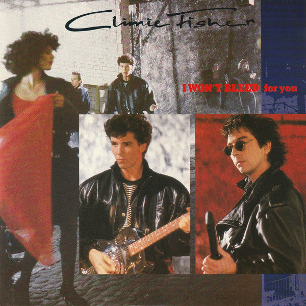 Climie Fisher : I Won't Bleed For You (7", Single, Pap)