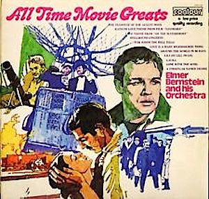 Elmer Bernstein & Orchestra : All Time Movie Greats (LP)