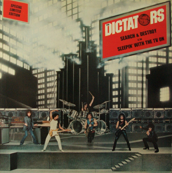 The Dictators : Search & Destroy / Sleepin' With The TV On (12", Single, Ltd, S/Edition)