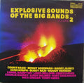 Various : Explosive Sounds Of The Big Bands (Volume 2) (LP, Album, Comp)