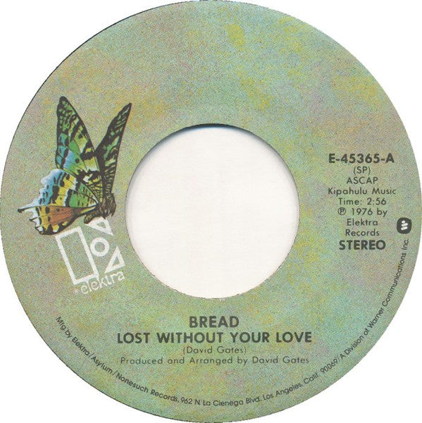 Bread : Lost Without Your Love (7", Single)