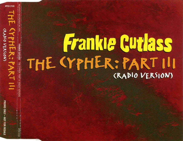 Frankie Cutlass : The Cypher Part 3 (CD, Single, Promo)
