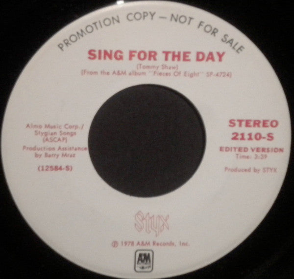 Styx : Sing For The Day (7", Single, Mono, Promo)