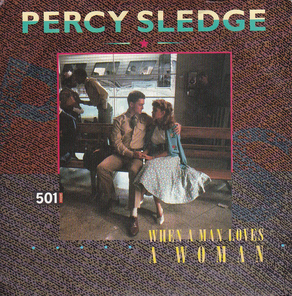 Percy Sledge : When A Man Loves A Woman (7", Single, RE, Blu)