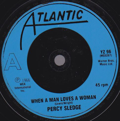 Percy Sledge : When A Man Loves A Woman (7", Single, RE, Blu)