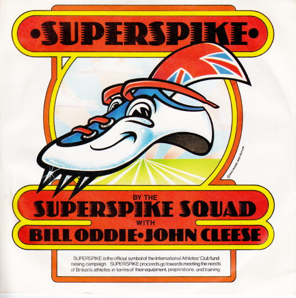 Bill Oddie And The  Superspike Squad Featuring John Cleese : Superspike (7", Single)