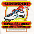 Bill Oddie And The  Superspike Squad Featuring John Cleese : Superspike (7", Single)