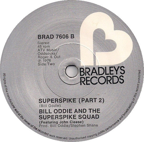Bill Oddie And The  Superspike Squad Featuring John Cleese : Superspike (7", Single)