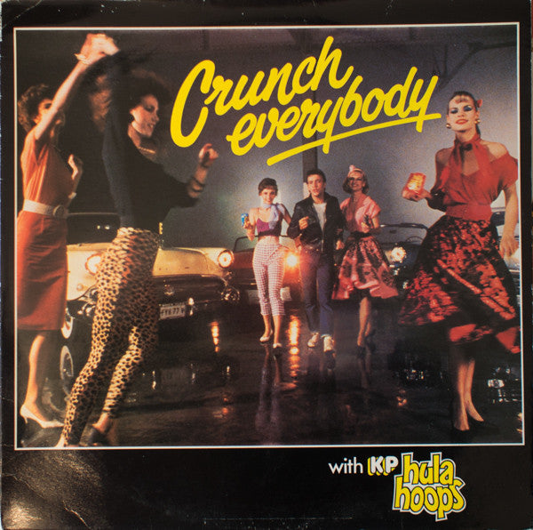 Various : Crunch Everybody With KP Hula Hoops (LP, Comp, Promo)