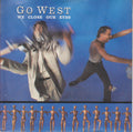 Go West : We Close Our Eyes (7", Single, Blu)