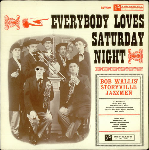 Bob Wallis And His Storyville Jazzmen : Everybody Loves Saturday Night (LP, Album)