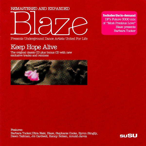 Blaze Presents Underground Dance Artists United For Life : Keep Hope Alive (Remastered And Expanded) (CD, Album, RM + CD, Comp)