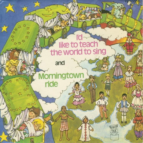 Unknown Artist : I'd Like To Teach The World To Sing And Morningtown Ride (7", Single)