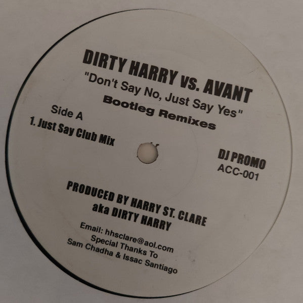 Dirty Harry (10) vs. Avant (2) : Don't Say No, Just Say Yes (Bootleg Remixes) (12", Promo)