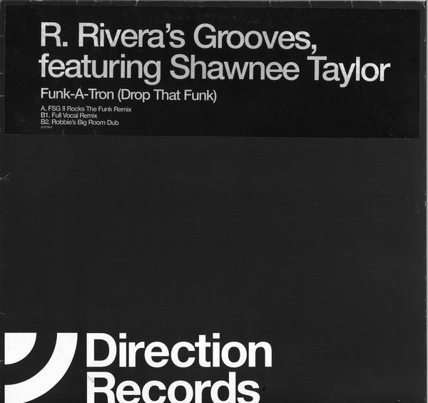 Robbie Rivera Featuring Shawnee Taylor : Funk-A-Tron (Drop That Funk) (12")