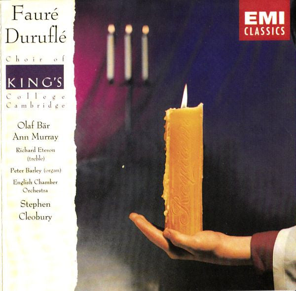 Gabriel Fauré / Maurice Duruflé / The King's College Choir Of Cambridge, Olaf Bär, Ann Murray, Richard Eteson, Peter Barley, English Chamber Orchestra, Stephen Cleobury : Requiems (CD, RE)