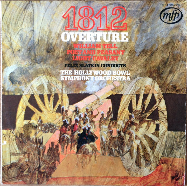 Felix Slatkin Conducts The Hollywood Bowl Symphony Orchestra : 1812 Overture (LP, Album)