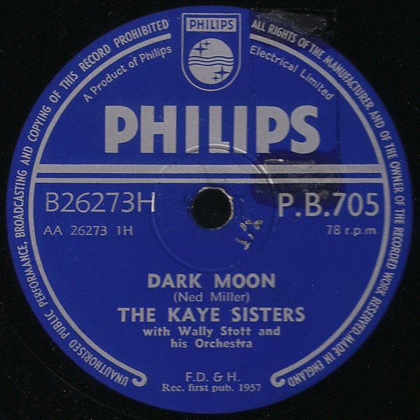 The Kaye Sisters With Wally Stott And His Orchestra* : Dark Moon / The Ricky Tick Song (Shellac, 10")