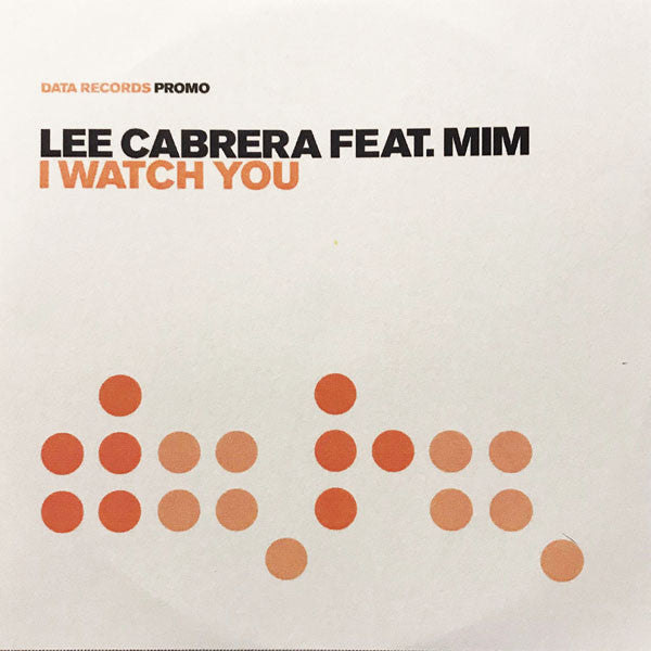 Lee-Cabrera Feat. Mim Grey : I Watch You (CDr, Single, Promo)