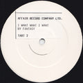 Fantasy (19) : I Want What I Want (12", W/Lbl)