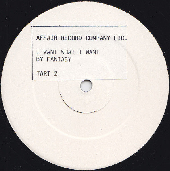 Fantasy (19) : I Want What I Want (12", W/Lbl)