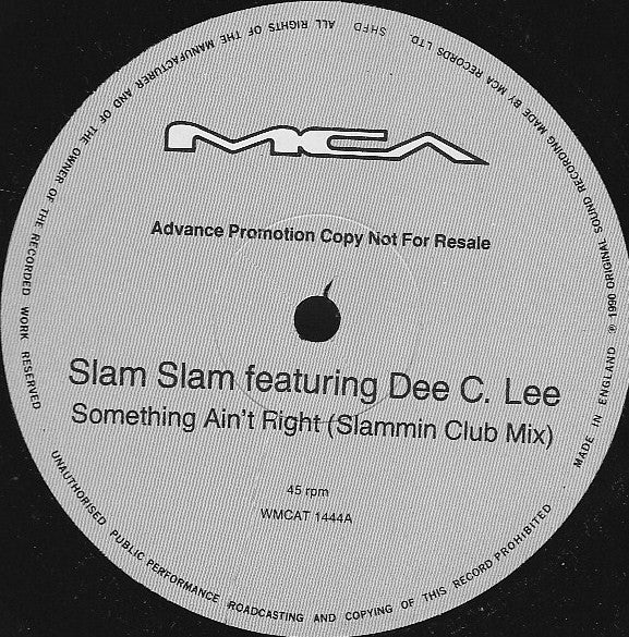 Slam Slam Featuring Dee C. Lee : Something Ain't Right (12", Single, Promo)