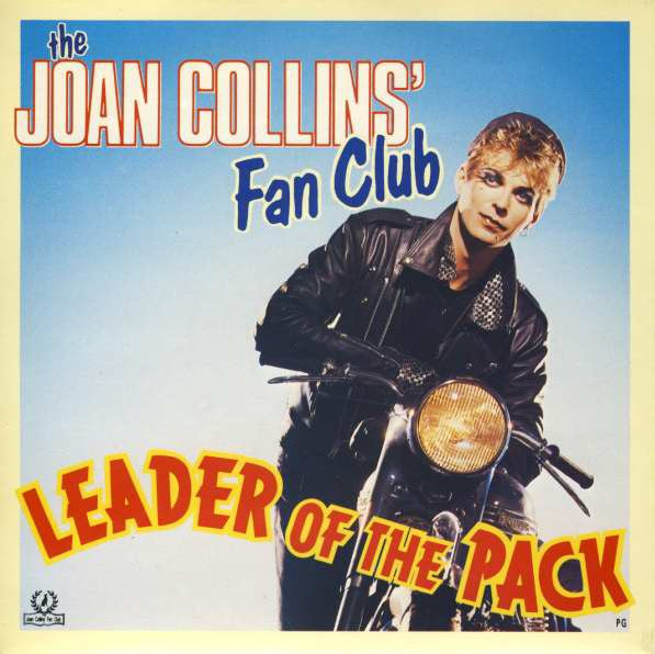 The Joan Collins' Fan Club : Leader Of The Pack (7", Single, Pap)