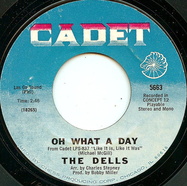 The Dells : Oh What A Day (7")
