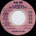 Masters Of Soul : (I Hate You) In The Daytime And Love You At Night (7", Promo)
