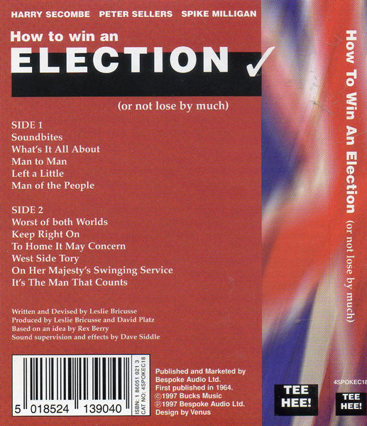 Harry Secombe, Peter Sellers and Spike Milligan : How To Win An Election (Or Not Lose By Much) (Cass, Album, RE)