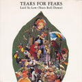 Tears For Fears : Laid So Low (Tears Roll Down) (7", Single, Sil)